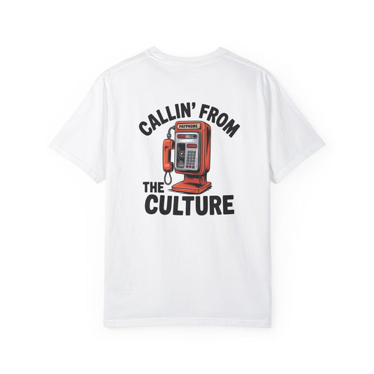 "Callin' From The Culture" Men's Dyed T-Shirt