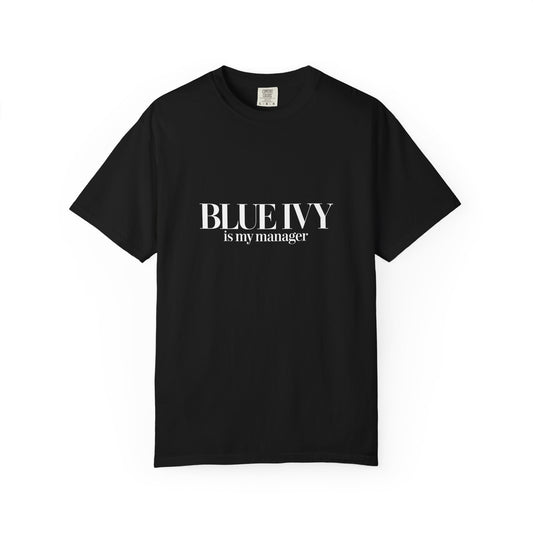 "Blue Ivy Is My Manager" Beyonce Inspired Unisex Dyed T-Shirt