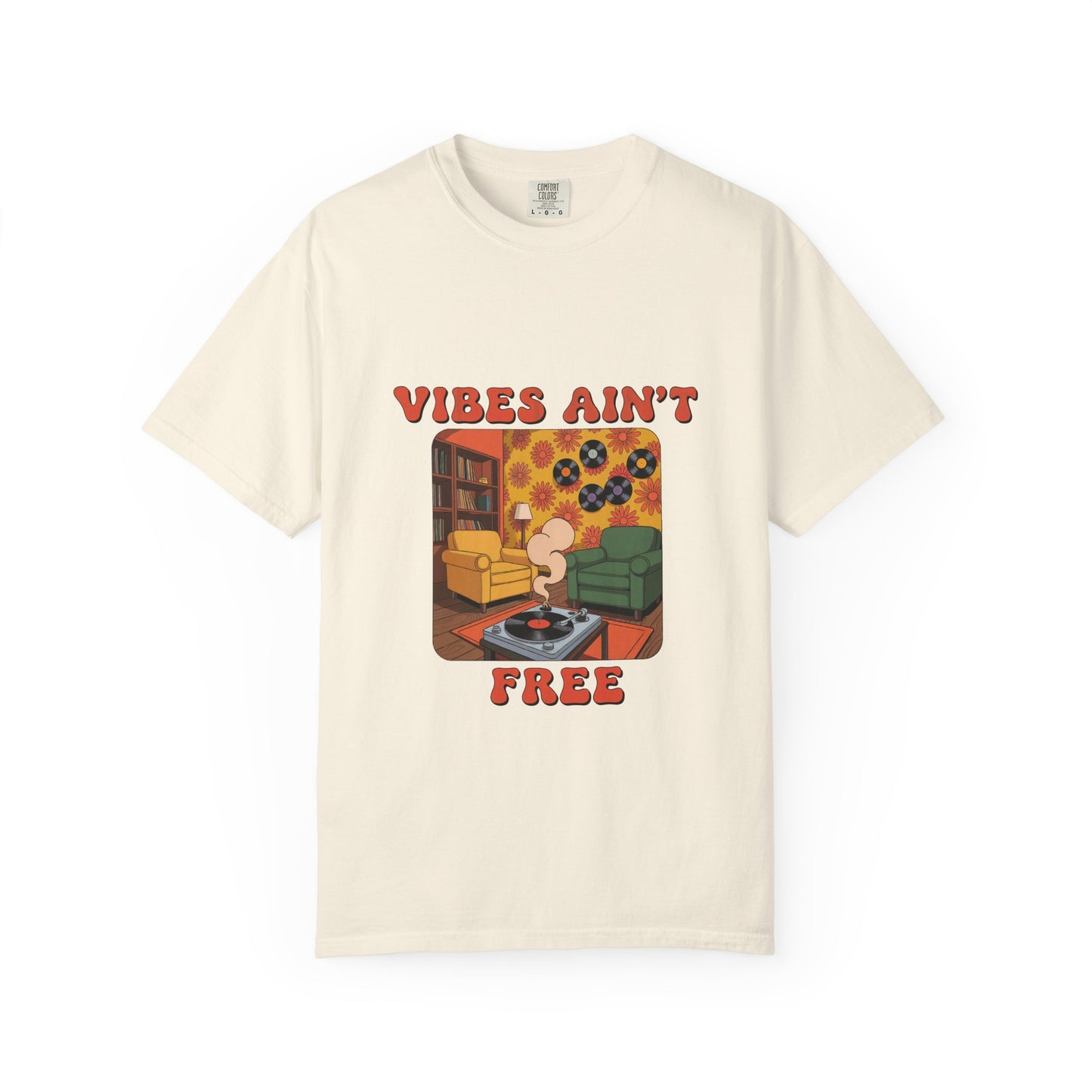 "Vibes Ain't Free" Unisex Dyed T-shirt