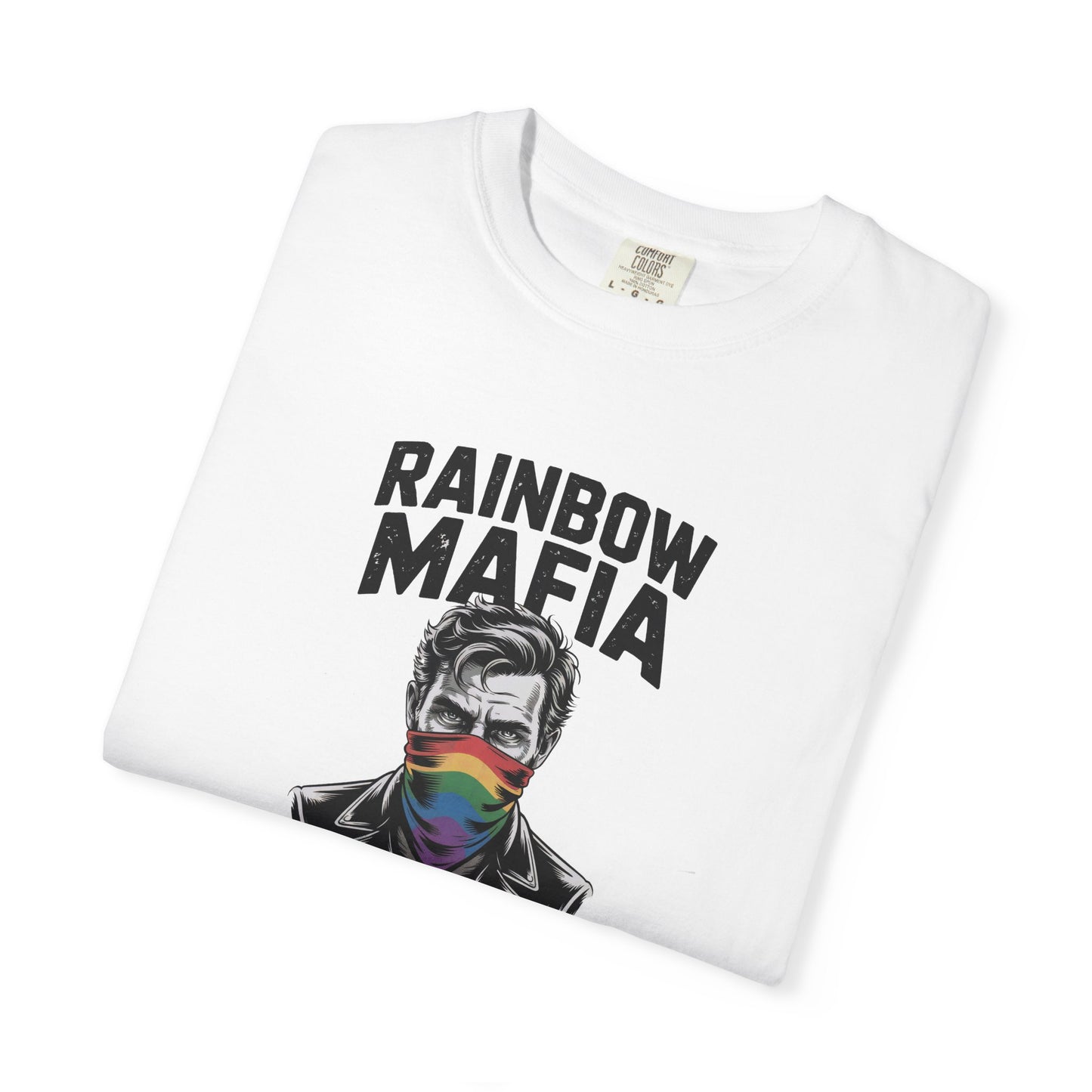 "Rainbow Mafia" Man Unisex T-Shirt