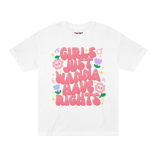 "Girls Just Wanna Have Rights" Unisex ClassicT-Shirt