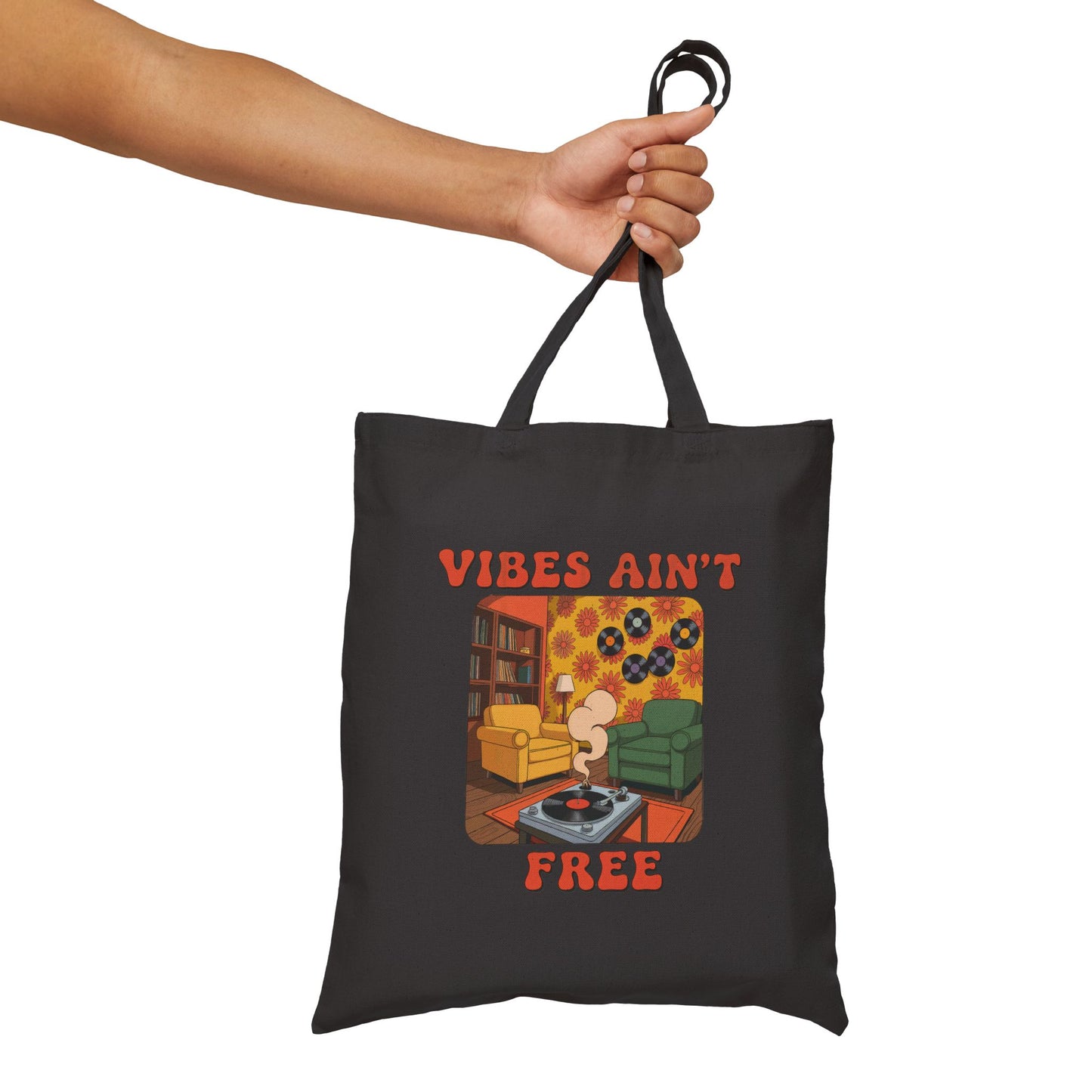 "Vibes Ain't Free" Tote Bag