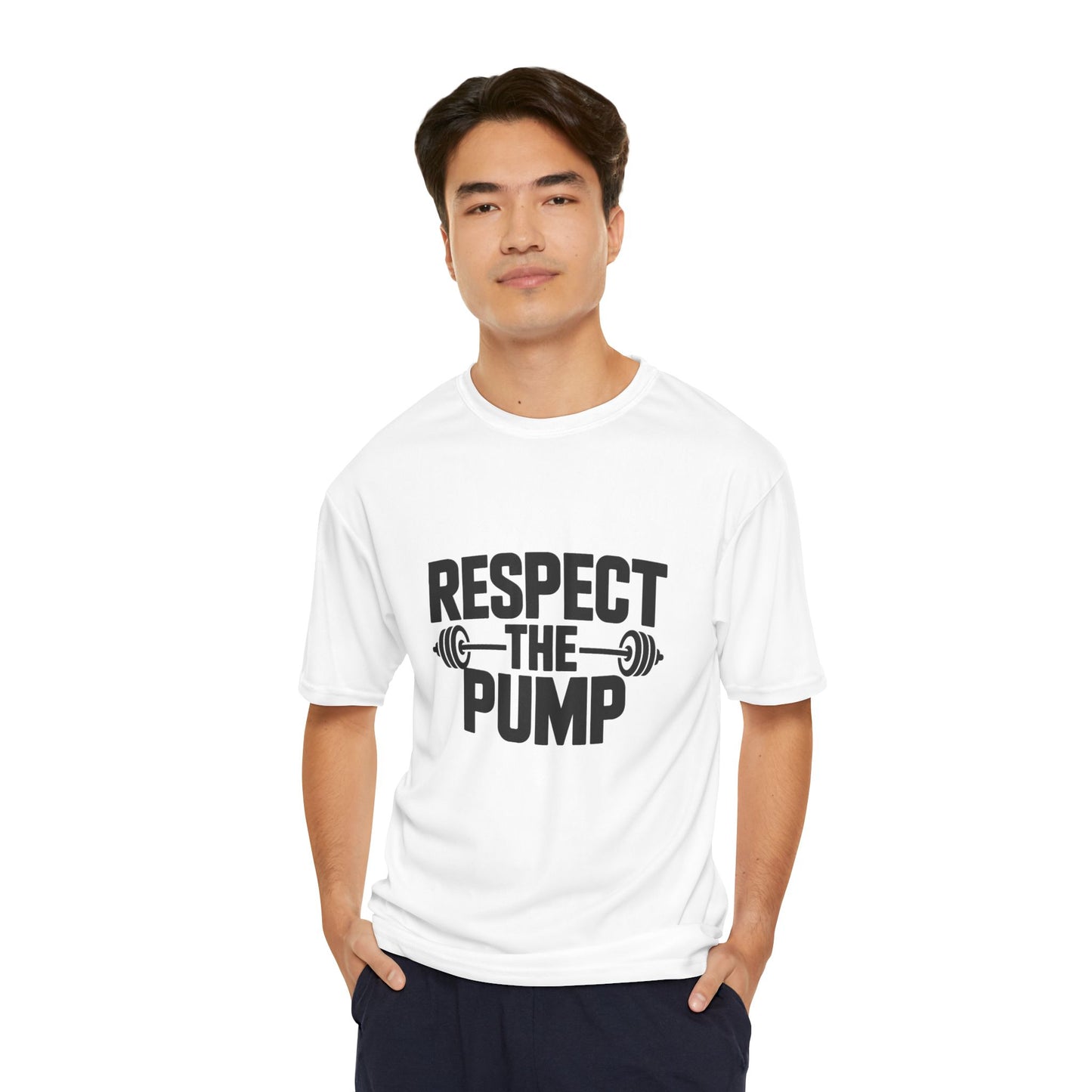 "Respect The Pump" Men's Performance T-Shirt