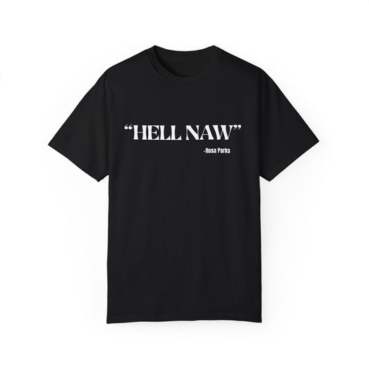 "HELL NAW" Unisex Dyed T-shirt