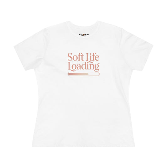 "Soft Life Loading" Women's Cotton Tee