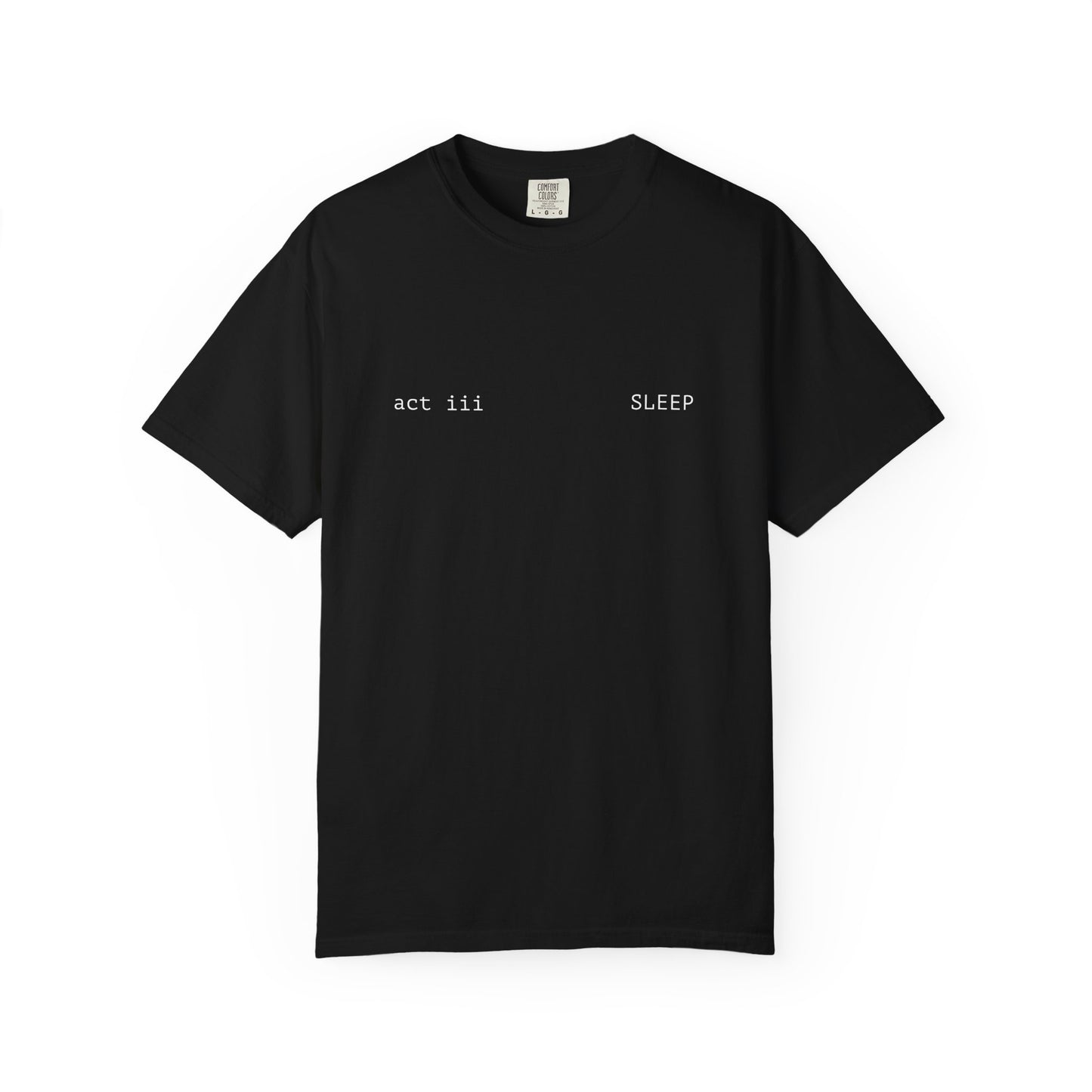 "act iii - SLEEP" Beyonce Inspired Unisex Dyed T-shirt