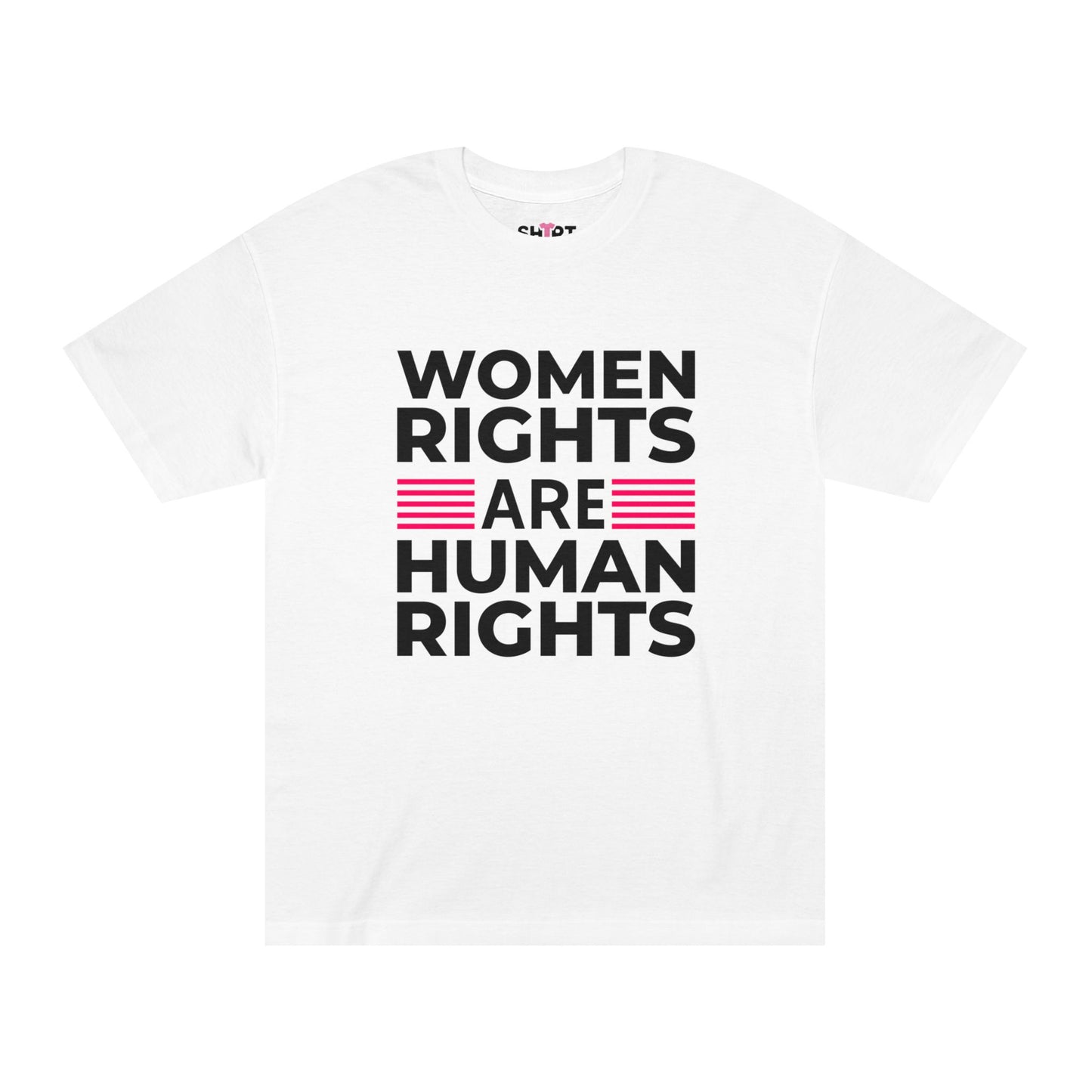 "Women Rights Are Human Rights" Unisex Classic T-Shirt