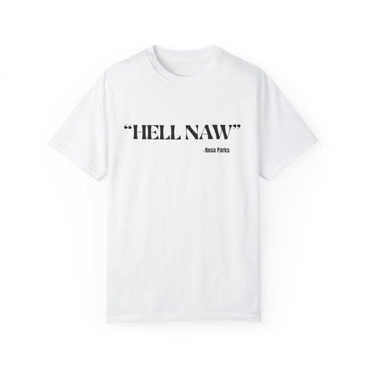 "HELL NAW" Unisex Dyed T-shirt