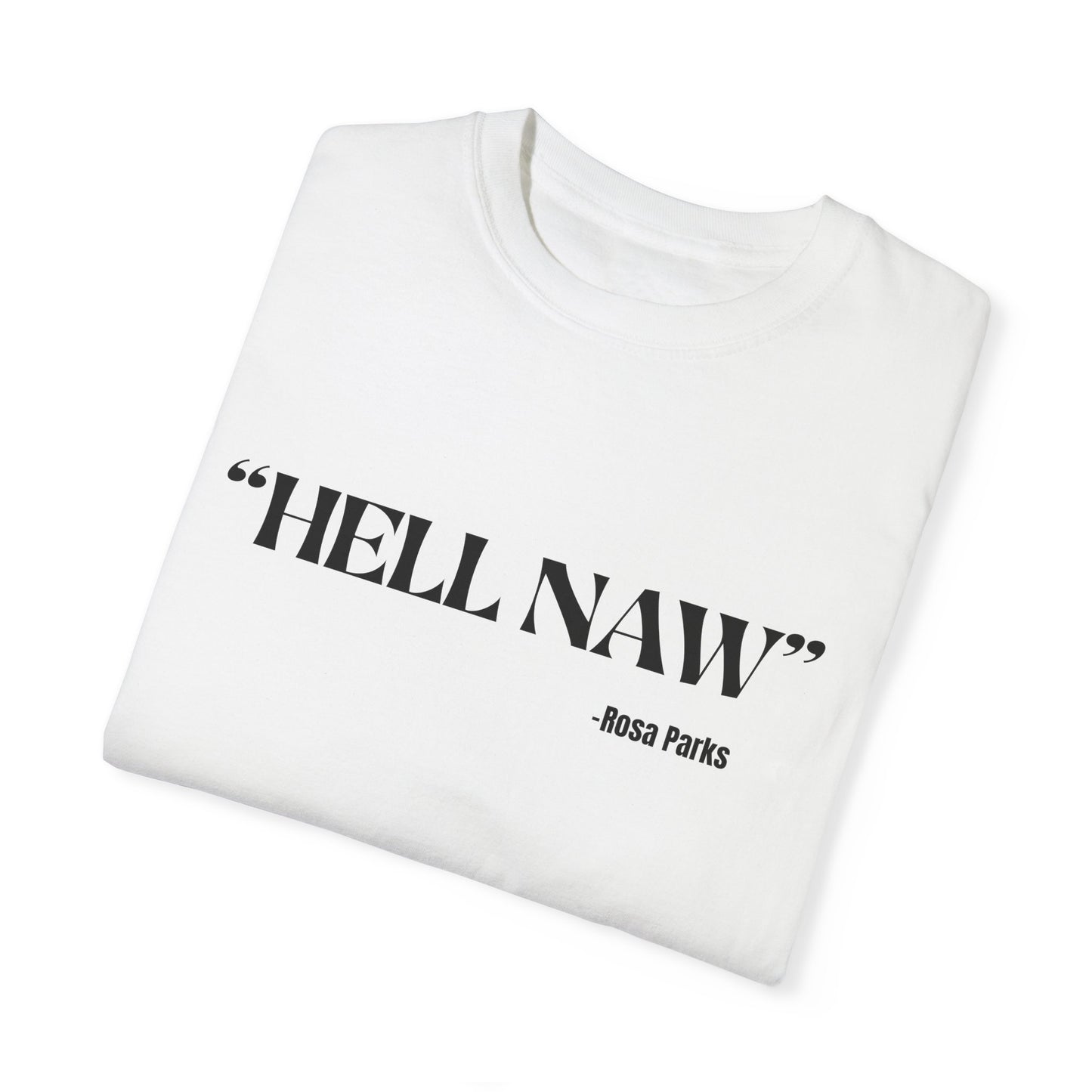 "HELL NAW" Unisex Dyed T-shirt